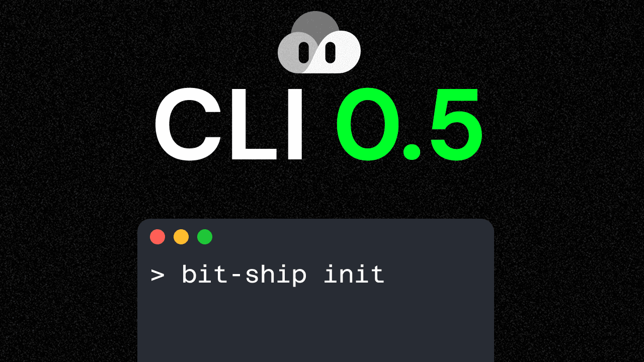 Bit-Ship CLI v0.5.0
